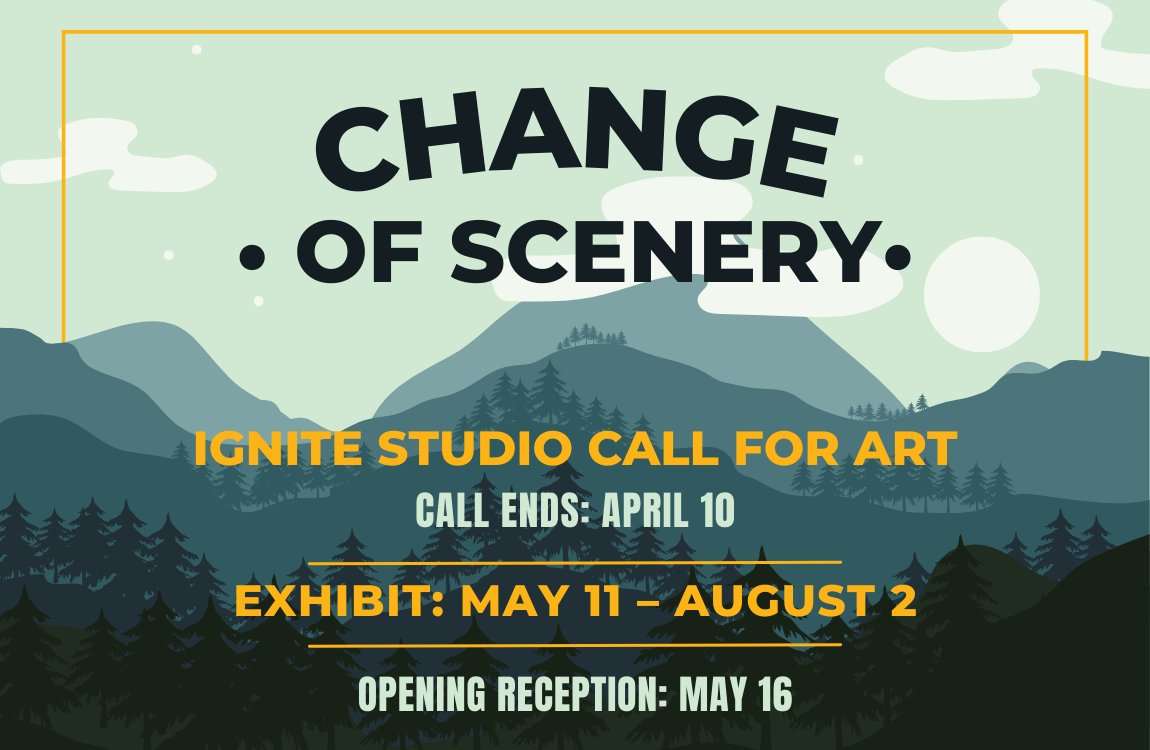 Call for Art: Change of Scenery Exhibit
