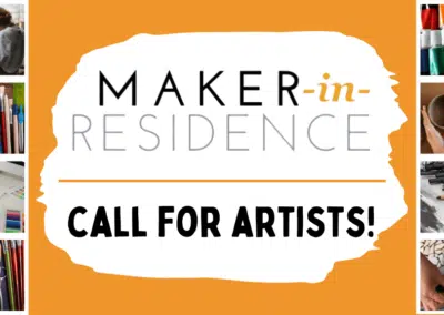 Call For Makers-in-Residence 2025-Deadline Extended until Nov. 4th!