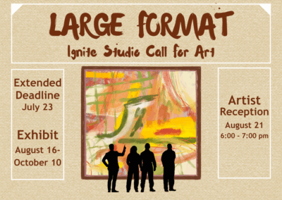 DEADLINE EXTENDED! Call for Art: Large Format