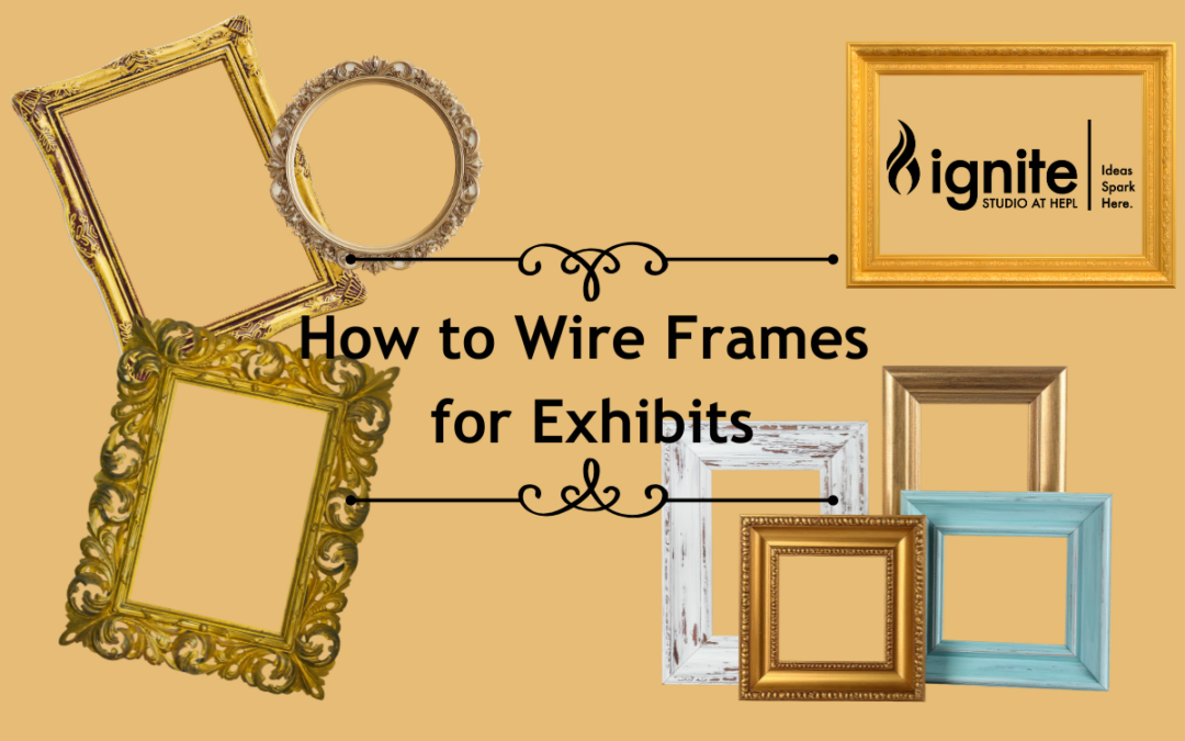 How to Wire a Frame For Exhibits