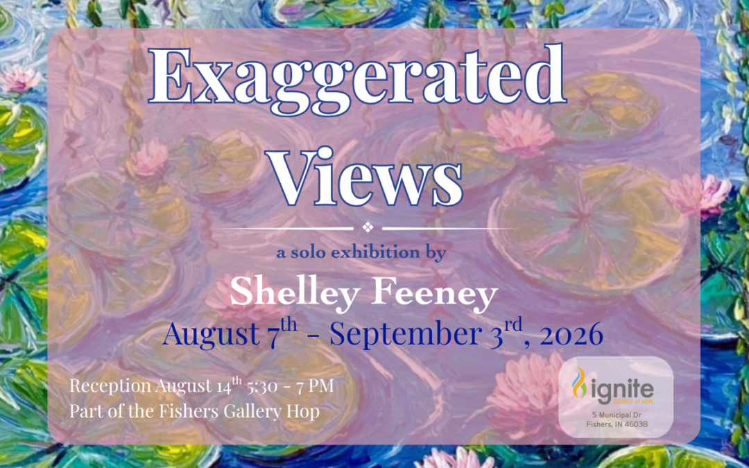 “Exaggerated Views”: A Solo Exhibition by Shelley Feeney