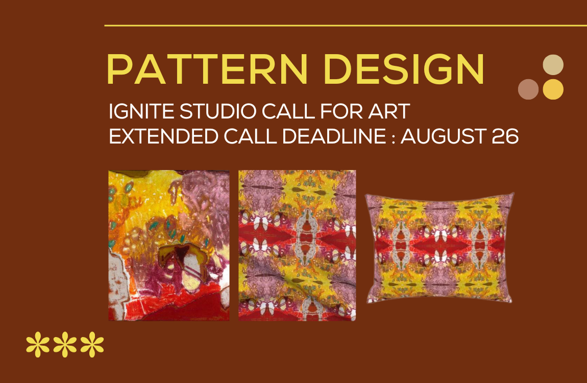 Ignite Studio Pattern Design Call for Art-Deadline Extended to Aug. 26th