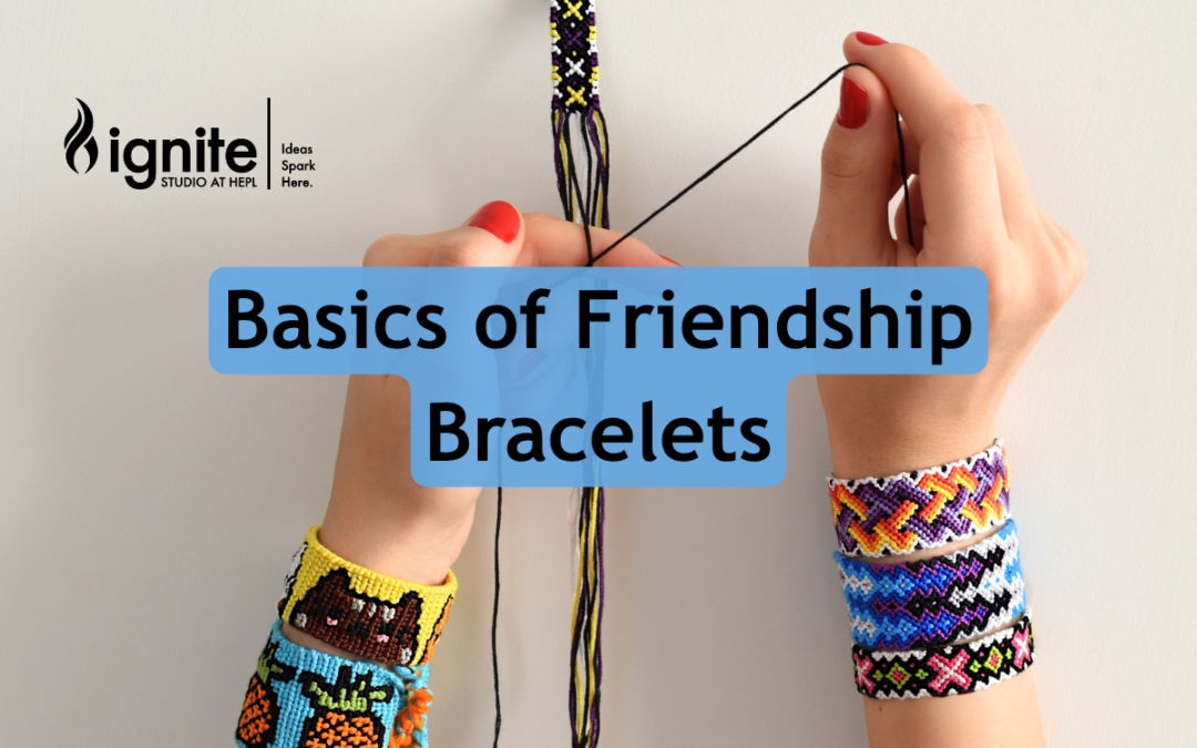 Basics of Friendship Bracelets