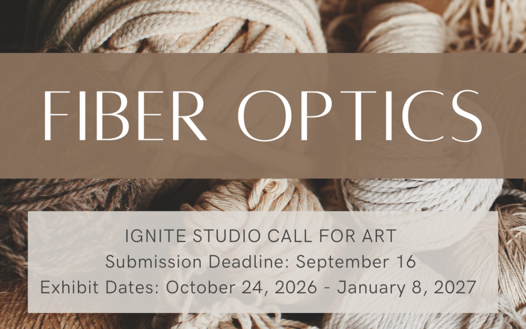Ignite Studio seeks submissions for juried ‘Fiber Optics’ Show